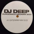 Not On Label - (Side A) Dj Deep - EuroDance Megamix 2003 (Extended Mix)