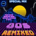 Special Mix: 80's Remixed (Pink Floyd, Depeche Mode, Phil Collins, Michael Jackson & more...)