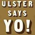 Northern Ireland Centric presents Ulster Says Yo! Episode 009