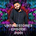 Untold stories Episode #001