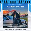 NAIROBI TO JOZI VOL.2 2022 AMAPIANO BANGERS mixxed by DJ GIBBZ THADAQCHILD