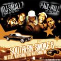 DJ Smallz - Southern Smoke #8 (Hosted By Paul Wall) (2004)