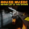 Tony Concordia- House Music Never Let's you Down Series. Show 01