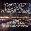 CHICAGO'S CLASSIC DANCE JAMS