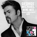 George Michael Mashup Mini Mix Tribute - Bringthebeatback Mac