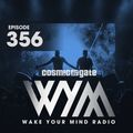 Cosmic Gate - WAKE YOUR MIND Radio Episode 356