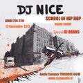 DJ NICE - SCHOOL OF HIP HOP RADIO SHOW special DJ BRANS - 12 11 2012