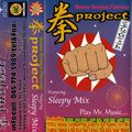 拳PROJECT - Sleepy Mix