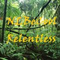 NLBeCool & Relentless *Heavy Jungle Mix* 17.08.2018