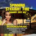 Spinning Straight Fire: Summer 2015 Mix