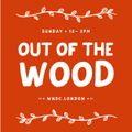 Out of the Wood, Show 05