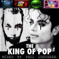 THE KING OF POP mixed by PAULGUEVARRA