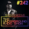 The Underground Radio Show #242
