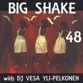Big Shake – tease 48 – Dj Vesa Yli-Pelkonen – Summer 2020 Selection