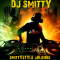 DJ Smitty - SmittyStyle #Blends