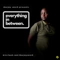 Deejay Sanch - Everything In Between 7.0