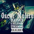 OSCAR MULERO - Live @ Some Classic Records Selected For This Quarantine Mix (28.03.2020)