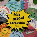 Boss Reggae explosion vol 1