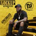 LOCK-UP EPISODE 4 | Afrobeats Takeover | Mixed by DJBLACK