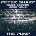 Peter Sharp - The PUMP - HOUSE SESSION 2020 vol.5