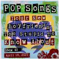 Pop Songs Your New Boyfriend's Too Stupid to Know About - Apr 16, 2021 {#40} with Jonn of The Crabs