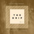 The Drip 8 (House/Moombah Sessions)