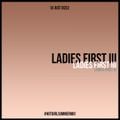 Ladies First 3 (Hot Girl Summer Mix)