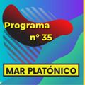 MAR PLATONICO - Programa 35