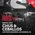 WEEK18_16 Chus & Ceballos Live from Exchange, Los Angeles, CA