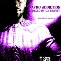 Afro Addiction Vol 3 mixed by @DJStarzy | #ComeLiveMusic #AfroAddiction #AAV3