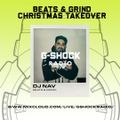 G-Shock Radio - Beats & Grind Friends And Family X-MAS Takeover - Dj Nav - 24/12