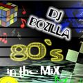 DJ Bozilla 80s in the Mix