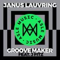 GROOVE MAKER - OUT NOW (2 versions)