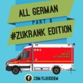 DJ G.D. - ALL GERMAN  Part 6 (#ZuKrank Edition)