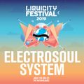 Electrosoul System @ Liquicity Festival 20.07.19