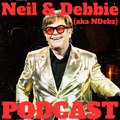 Neil & Debbie (aka NDebz) Podcast 268/384 ‘ Happy Pride Everyobody ‘ - (Music version) 030723