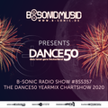 B-SONIC RADIO SHOW #357 - German Dance50 Yearmix Chartshow 2020 (6 Hours Special Edition)