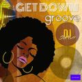 THE DJ SHONUFF GET DOWN GROOVE SHOW #1