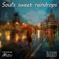 Soul's sweet raindrops