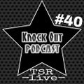 TSR (Live PA) @ Knock Out Podcast #40