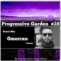 Progressive Garden #28 | Guest-Mix by Ömercan (Turkey)