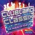 Clubland Classix (The Album Of Your Life) CD 3