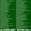 DJ Loopie Andy - The 80's Mix Vol 4 (Section The 80's)