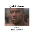 Quiet Storm - 19th June 2018