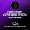 #10MinuteThursdays - Year 2000 Old Skool Hip-Hop/R&B Throwback (Week 3)