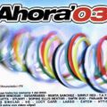 Ahora'03 (2003) CD1
