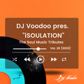@IAmDJVoodoo pres. iSOULation Vol. 20 (The Soul Music Tributes) (2023-03-17)