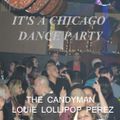 IT'S A CHICAGO DANCE PARTY