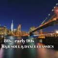 DANCE CLASSICS 80s-early90s R&B SOUL DISCO
