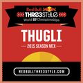 THUGLI - Thre3style 2015 Mix